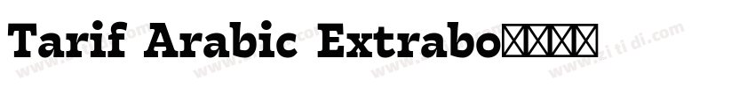 Tarif Arabic Extrabo字体转换